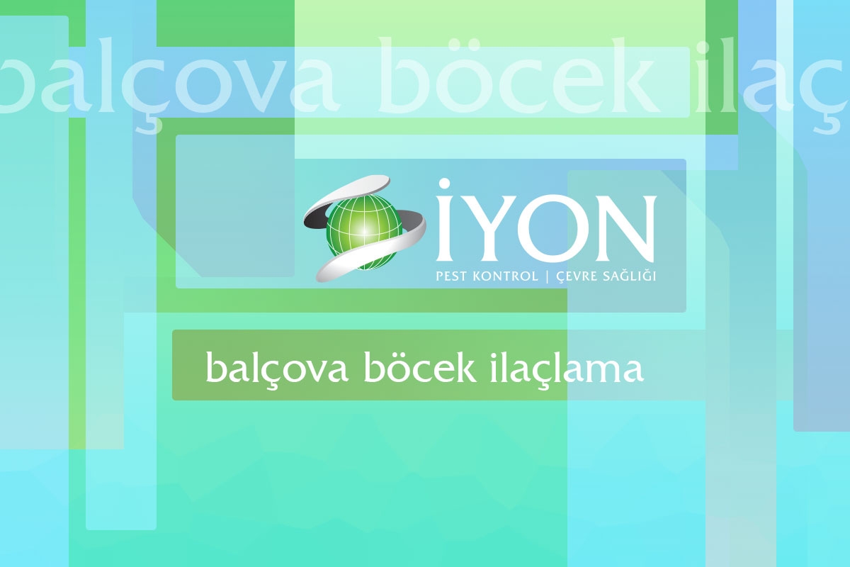 Balçova Böcek İlaçlama