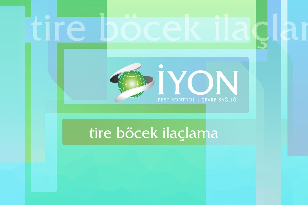 Tire Böcek İlaçlama